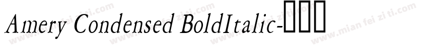 Amery Condensed BoldItalic字体转换